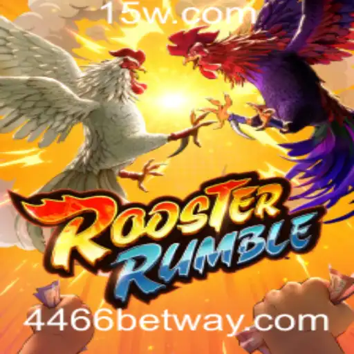 4466bet - Explorando o Universo Vibrante de RoosterRumble e as Oportunidades com 4466bet