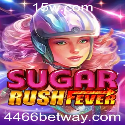 Descubra o Mundo de SugarRushFever com 4466bet: Aventuras e Regras